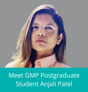 Meet GMP Postgraduate Student Anjali Patel